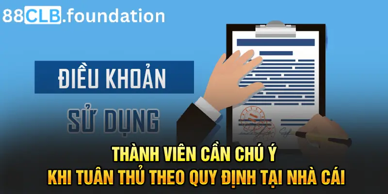 thanh-vien-can-chu-y-khi-tuan-thu-theo-quy-dinh-tai-nha-cai.webp